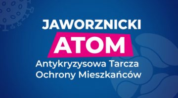 Jaworznicki ATOM – Antykryzysowa Tarcza Ochrony Mieszkańców